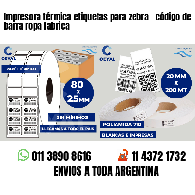 Impresora térmica etiquetas para zebra  código de barra ropa fabrica
